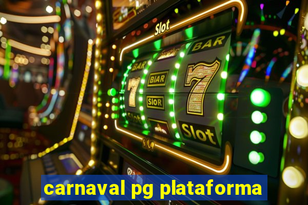 carnaval pg plataforma